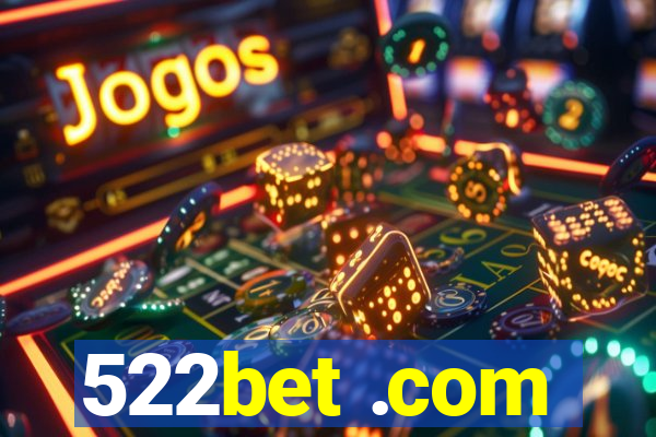 522bet .com